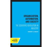 Robert A. Brady Organization, Automation, and Society (Tascabile)