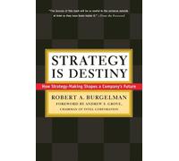 Robert A. Burgelman Strategy Is Destiny (Tascabile)