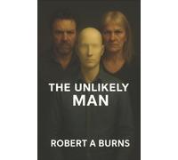 Robert a Burns The Unlikely Man (Tascabile) Hard Truth