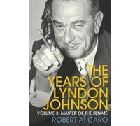 Robert A Caro Master of the Senate (Tascabile)