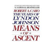 Robert A. Caro Means of Ascent (Tascabile) Years of Lyndon Johnson