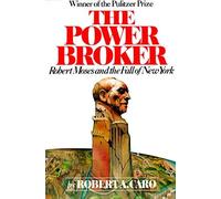 Robert A. Caro The Power Broker (Pulitzer Prize Winner) (Tascabile)