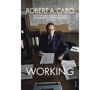 Robert A Caro Working (Tascabile)
