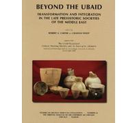 Robert A Carter Beyond the Ubaid (Tascabile)