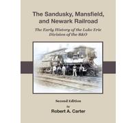 Robert A Carter Robert a Car The Sandusky, Mansfield & Newark Railr (Tascabile)