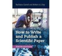 Robert A. Day Barbara Gast How to Write and Publish a Scientific Pap (Tascabile)