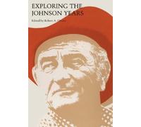 Robert A. Divine Exploring the Johnson Years (Tascabile)