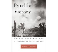 Robert A. Doughty Pyrrhic Victory (Tascabile)