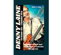 Robert A Evans DENNY LAINE (29 October 1944 - 5 December 2023) (Tascabile)