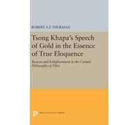 Robert A.F. Thu Tsong Khapa's Speech of Gold in the Essence o (Copertina rigida)