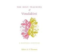 Robert A. F. Thurman The Holy Teaching of Vimalakīrti (Tascabile)