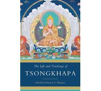 Robert A.F. Thurman The Life and Teachings of Tsongkhapa (Tascabile)