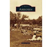 Robert A. Farrell Aberdeen (Tascabile) Images of America