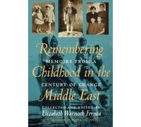 Robert A. Fernea Remembering Childhood in the Middle East (Tascabile)