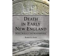 Robert a Geake Death in Early New England (Tascabile) History Press