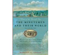 Robert A. Gross The Minutemen and Their World (Tascabile)