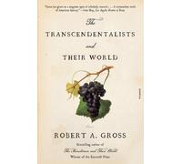 Robert A. Gross The Transcendentalists and Their World (Tascabile)