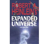 Robert A Heinle Robert A. Heinlein's Expanded Universe (Volum (Copertina rigida)