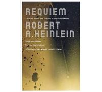 Robert A Heinlein Requiem (Tascabile)