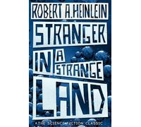 Robert A. Heinlein Stranger in a Strange Land (Tascabile)