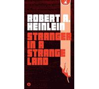 Robert A. Heinlein Stranger in a Strange Land (Tascabile)