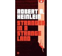 Robert A. Heinlein Stranger in a Strange Land (Tascabile)