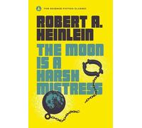 Robert A. Heinlein The Moon Is a Harsh Mistress (Tascabile)
