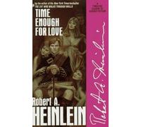 Robert A. Heinlein Time Enough for Love (Tascabile)