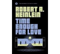 Robert A. Heinlein Time Enough For Love (Tascabile)