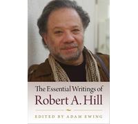 Robert A. Hill The Essential Writings of Robert a. Hill (Copertina rigida)