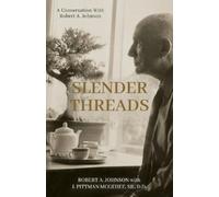 Robert A Johnson D D McGehee Slender Threads (Tascabile)