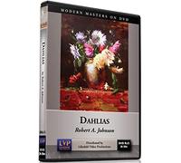 Robert A. Johnson: Dahlias [DVD]
