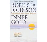 Robert A Johnson Inner Gold (Tascabile)