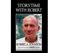 Robert A Johnson Storytime with Robert (Copertina rigida)