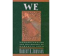 Robert A. Johnson We: Understanding the Psychology of Romantic Love (Tascabile)