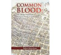 Robert A Jones Common Blood (Copertina rigida)