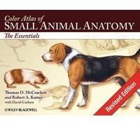 Robert A. Kainer Thomas O. McCrack Color Atlas of Small Animal Anato (Tascabile)