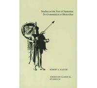 Robert A. Kaste Studies On the Text Of Suetonius De Grammaticis Et R (Tascabile)