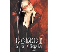 robert a la cigale