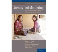 Robert A. LeVine Sarah LeVine Beatrice Schnell-Anzol Literacy and Mo (Tascabile)