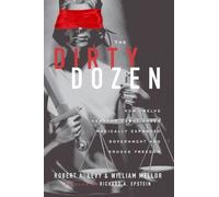 Robert A. Levy William Mellor The Dirty Dozen (Tascabile)