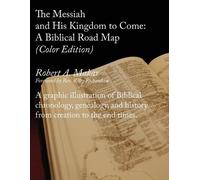 Robert A Makar The Messiah and His Kingdom to Come (Tascabile)