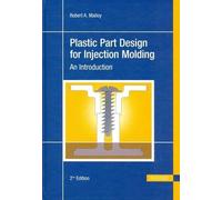 Robert A. Mallo Plastic Part Design for Injection Molding: An (Copertina rigida)