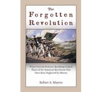 Robert a Mayers The Forgotten Revolution (Tascabile)