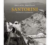 Robert A. McCabe Santorini (Copertina rigida) Portrait of a Vanished Era