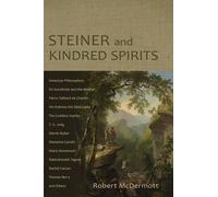 Robert A McDermott Steiner and Kindred Spirits (Tascabile)
