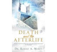 Robert A Morey Death and the Afterlife (Tascabile)