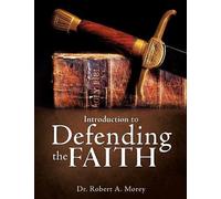 Robert A Morey Introduction To Defending The Faith (Tascabile)
