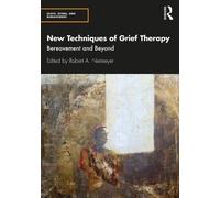 Robert A. Neimeyer New Techniques of Grief Therapy (Tascabile)