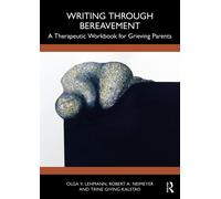 Robert A. Neimeyer Trine Giving Kalstad Olga V. Writing Through Ber (Tascabile)